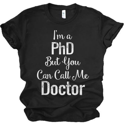 For Doctors PhD Graduation Tee Unisex Jersey T-Shirt - Best Gift Smart