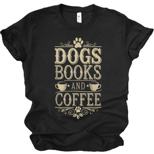 Dogs Books And Coffee Unisex Jersey T-Shirt - Bookorys UK