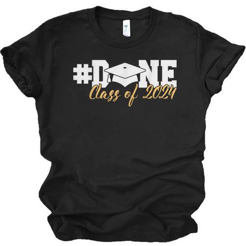 DONE Class Of 2024 Graduation For Her Him Grad Senior 2024 Unisex Jersey T-Shirt - Best Gift Smart