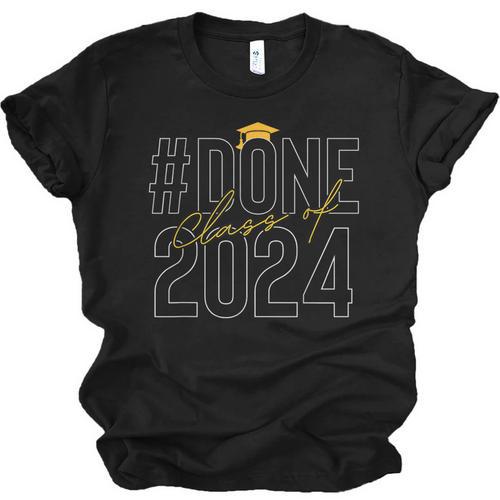 Done Class Of 2024 Senior 2024 Graduation 2024 Graduate Unisex Jersey T-Shirt - Best Gift Smart