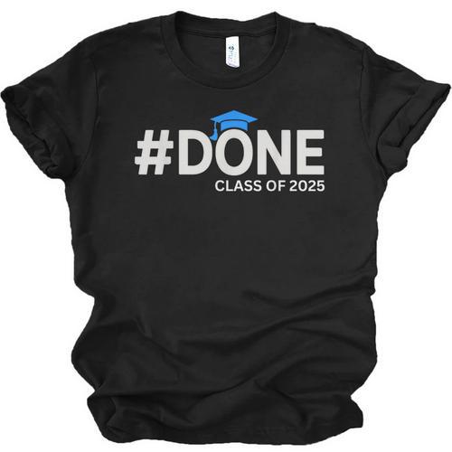 Done Class Of 2025 Graduation So Done Senior 2025 Grad Unisex Jersey T-Shirt - Best Gift Smart