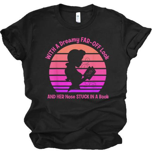 With A Dreamy Far-Off Look And Her Nose Stuck In A Book Unisex Jersey T-Shirt - Bookorys DE