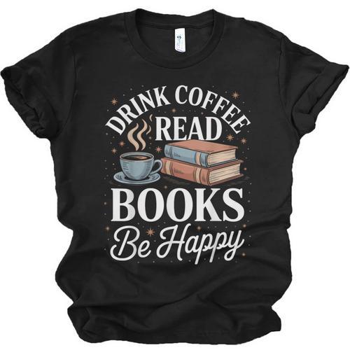 Drink Coffee Read Books Be Happy Vintage Book Reader Readers Unisex Jersey T-Shirt - Bookorys