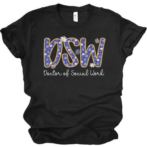 DSW Doctor Of Social Work Graduation DSW Graduate Unisex Jersey T-Shirt - Best Gift Smart