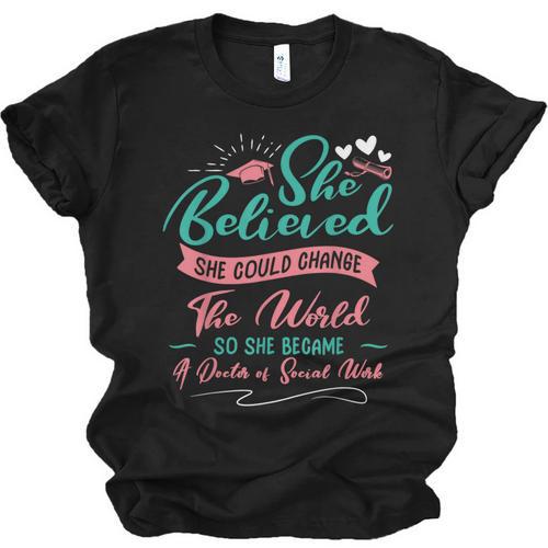 DSW Graduation So She Became A Doctor Of Social Work Unisex Jersey T-Shirt - Best Gift Smart
