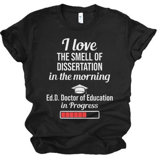 EdD Doctor Of Education Dissertation Doctorate Graduation Unisex Jersey T-Shirt - Best Gift Smart