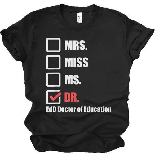 EdD Doctor Of Education Dr Doctorate Graduation Unisex Jersey T-Shirt - Best Gift Smart