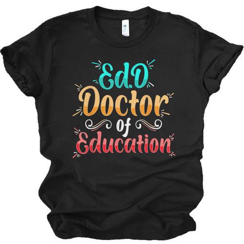 EdD Doctor Of Education Inspiring Doctorate Graduation Unisex Jersey T-Shirt - Best Gift Smart