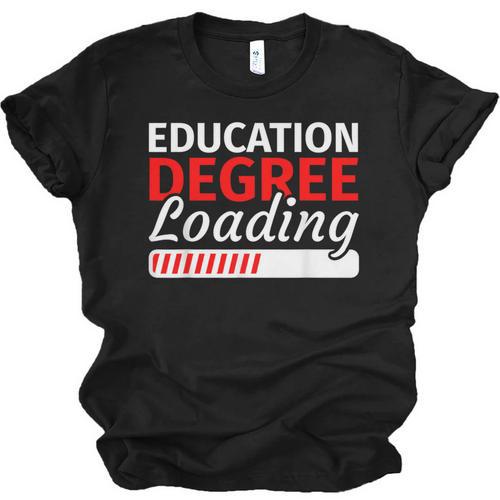 Education Major Shirts Teaching Degree Loading Graduation Unisex Jersey T-Shirt - Best Gift Smart
