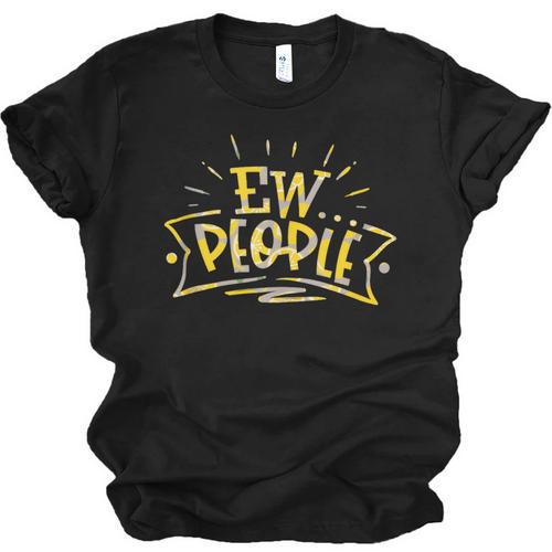 Ew People Antisocial Introvert Saying Yellow Lemon Unisex Jersey T-Shirt - Raresse