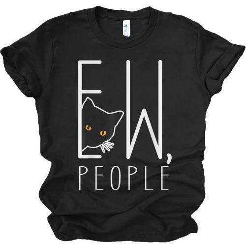 Ew People Cat Introvert Anti-Social Unisex Jersey T-Shirt - Raresse