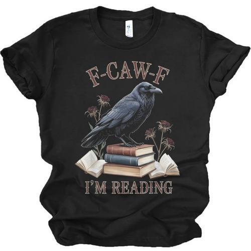 F-CAW-F Crow Book Lover Reader Gothic Humor Unisex Jersey T-Shirt - Bookorys DE
