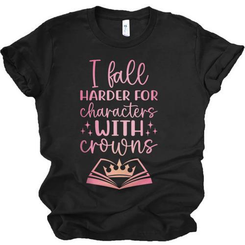 I Fall For The Characters WCrowns Fantasy Book Lover Tee Unisex Jersey T-Shirt - Bookorys CA