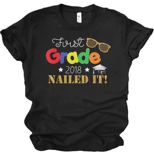 First 1st Grade 2018 Nailed It Graduation Shirt Unisex Jersey T-Shirt - Best Gift Smart