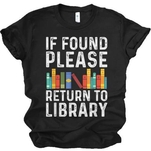 If Found Please Return To Library Book Lover Unisex Jersey T-Shirt - Bookorys DE