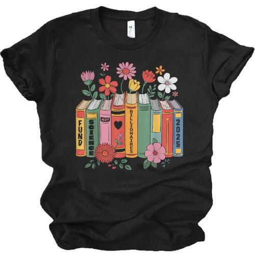 Fund Science Not Billionaires Books Support Scientist Unisex Jersey T-Shirt - Bookorys CA