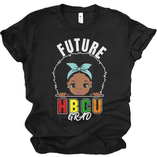 Future HBCU Grad Girl Graduation Historically College Unisex Jersey T-Shirt - Best Gift Smart