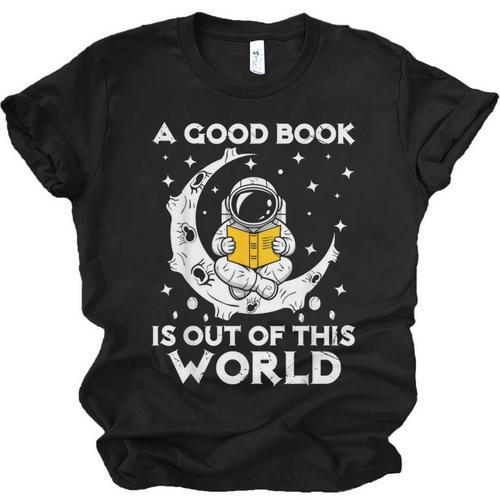 Good Book Is Out Of This World Astronaut Moon Space Reading Unisex Jersey T-Shirt - Bookorys
