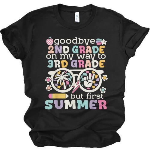 Goodbye 2nd Grade Graduation To 3rd Grade But First Summer Unisex Jersey T-Shirt - Best Gift Smart