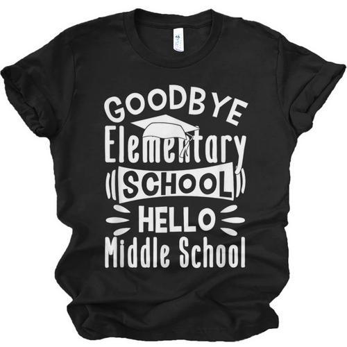Goodbye Elementary School Graduation Hello Middle School Unisex Jersey T-Shirt - Best Gift Smart