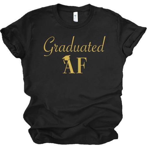 Grad T Shirt For Women Graduated AF Graduation GIft Unisex Jersey T-Shirt - Best Gift Smart
