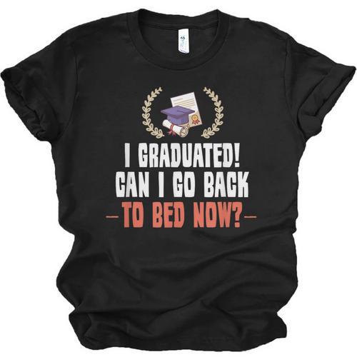 I Graduated Can I Go Back To Bed Graduation Unisex Jersey T-Shirt - Best Gift Smart