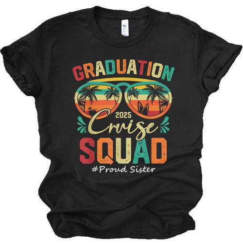 Graduation Cruise Squad 2025 Proud Sister Cruising Unisex Jersey T-Shirt - Best Gift Smart