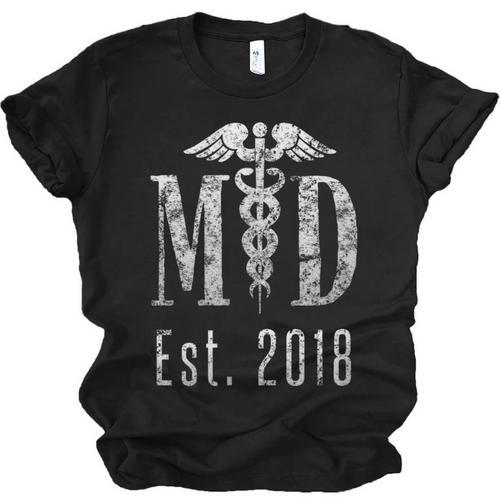 Graduation For Doctors t Shirt Tee Shirt Medical Doctors MD Unisex Jersey T-Shirt - Best Gift Smart