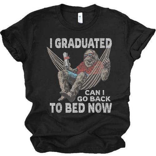 Graduation I Graduated Can I Go Back To Bed Now Unisex Jersey T-Shirt - Best Gift Smart