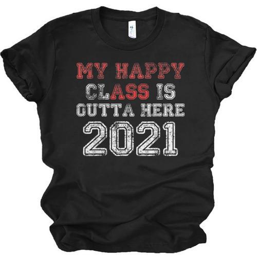 My Happy Class Is Outta Here 2021 Shirt Graduation Unisex Jersey T-Shirt - Best Gift Smart