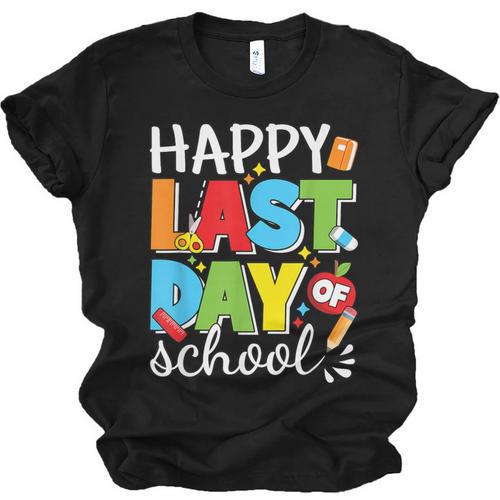 Happy Last Day Of School Teacher Student Graduation Unisex Jersey T-Shirt - Best Gift Smart
