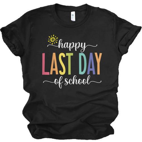 Happy Last Day Of School Women Teachers School Graduation Unisex Jersey T-Shirt - Best Gift Smart