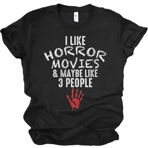 I Like Horror Movies And Maybe 3 People Introvert Unisex Jersey T-Shirt - Raresse