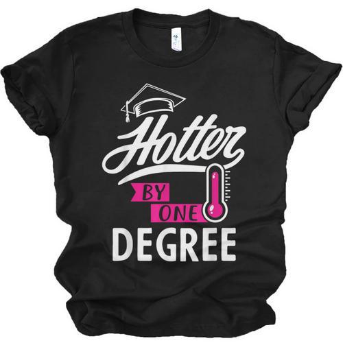 Hotter By One Degree Graduation Unisex Jersey T-Shirt - Best Gift Smart