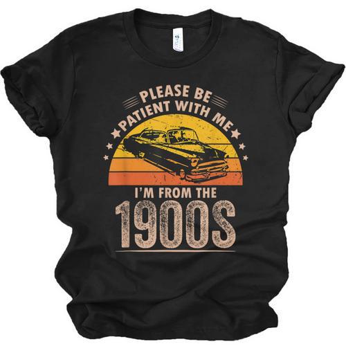 Humorous Saying Please Be Patient With Me I'm From The 1900s Unisex Jersey T-Shirt - Figerry