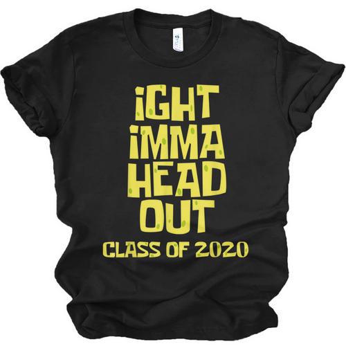 Ight Imma Head Out Class Of 2020 Graduation Meme Unisex Jersey T-Shirt - Best Gift Smart