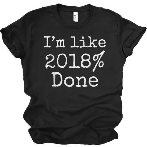I'm Like 2018 Done Shirt Cool 2018 Graduation Unisex Jersey T-Shirt - Best Gift Smart