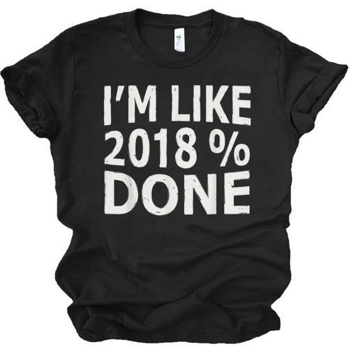 I'm Like 2018 Done Shirt Graduation Unisex Jersey T-Shirt - Best Gift Smart