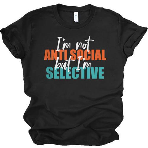 I'm Not Anti-Social But I'm Selective Introvert Unisex Jersey T-Shirt - Raresse