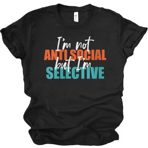I'm Not Anti-Social But I'm Selective Introvert Unisex Jersey T-Shirt - Raresse