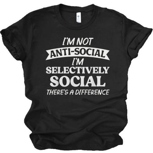 I'm Not Anti Social I'm Selectively Social Introvert Unisex Jersey T-Shirt - Raresse