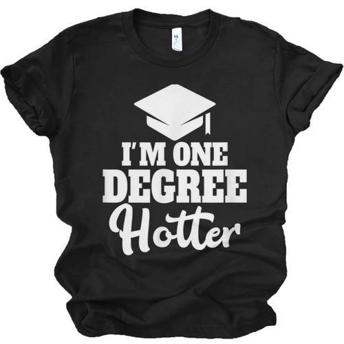 I'm One Degree Hotter Graduation Gag Seniors T-Shirt Unisex Jersey T-Shirt - Best Gift Smart