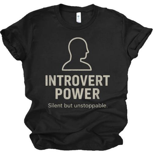 Introvert Power Silent But Unstoppable Unisex Jersey T-Shirt - Raresse