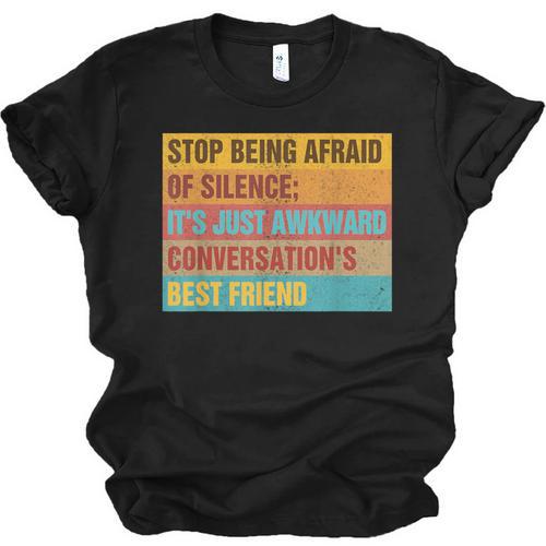 Introvert Stop Being Afraid Of Silence Just Awkward Unisex Jersey T-Shirt - Raresse