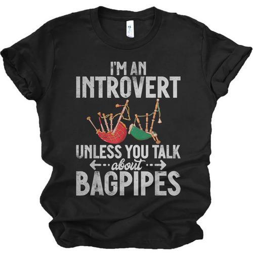 Im An Introvert Unless You Talk About Bagpipes Bagpiper Unisex Jersey T-Shirt - Raresse