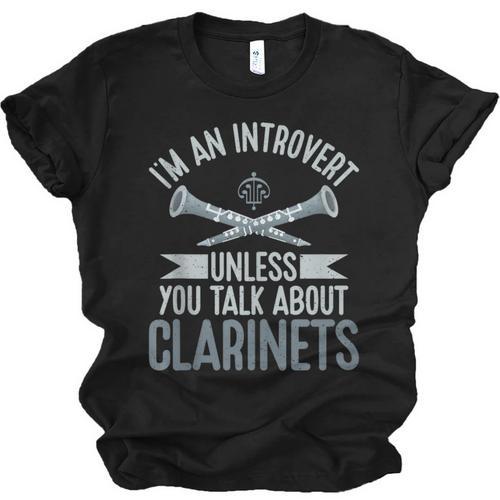 Im An Introvert Unless You Talk About Clarinets Unisex Jersey T-Shirt - Raresse