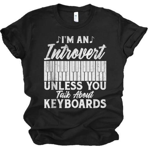 Im An Introvert Unless You Talk About Keyboards Player Unisex Jersey T-Shirt - Raresse