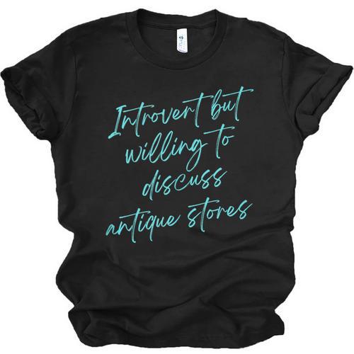 Introvert But Willing To Discuss Antique Stores Unisex Jersey T-Shirt - Raresse