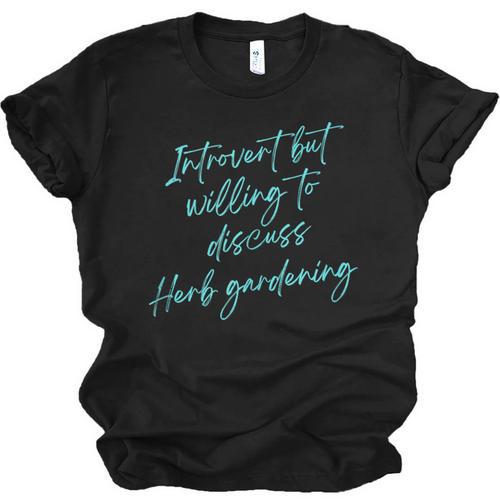 Introvert But Willing To Discuss Herb Gardening Unisex Jersey T-Shirt - Raresse