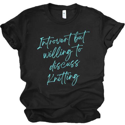 Introvert But Willing To Discuss Knitting Unisex Jersey T-Shirt - Raresse